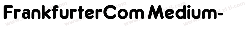 FrankfurterCom Medium字体转换
